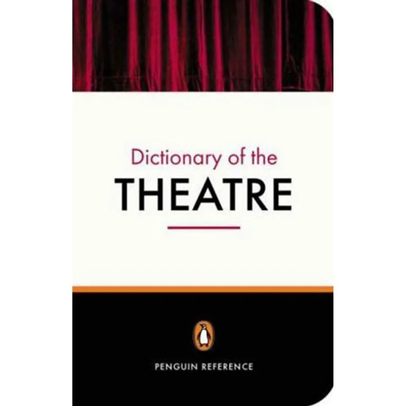 THE PENGUIN DICTIONARY OF THE THEATRE