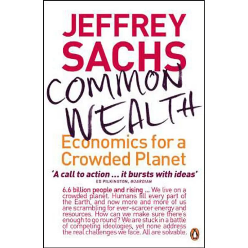 COMMON WEALTH - ECONOMICS FOR A CROWDED PLANET