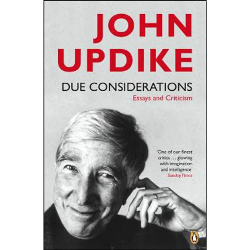 DUE CONSIDERATIONS - ESSAYS AND CRITICISM
