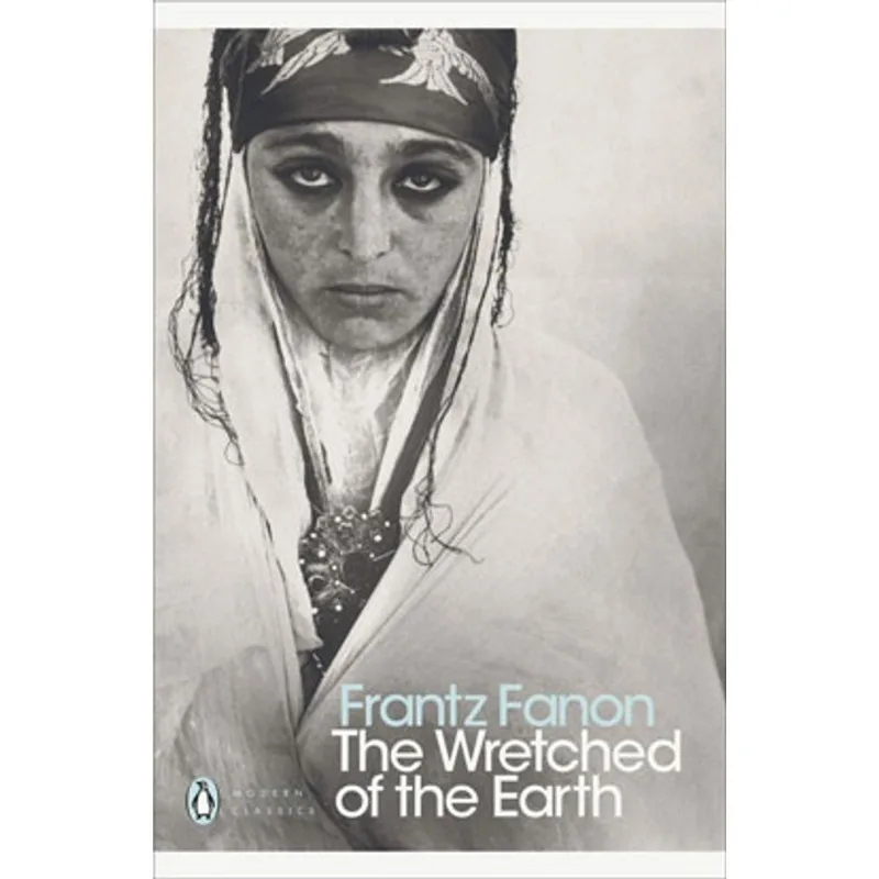 THE WRETCHED OF THE EARTH