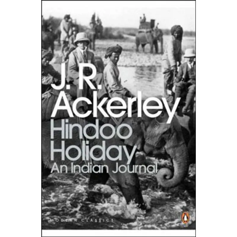 HINDOO HOLIDAY - AN INDIAN JOURNAL