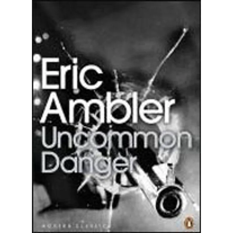 UNCOMMON DANGER