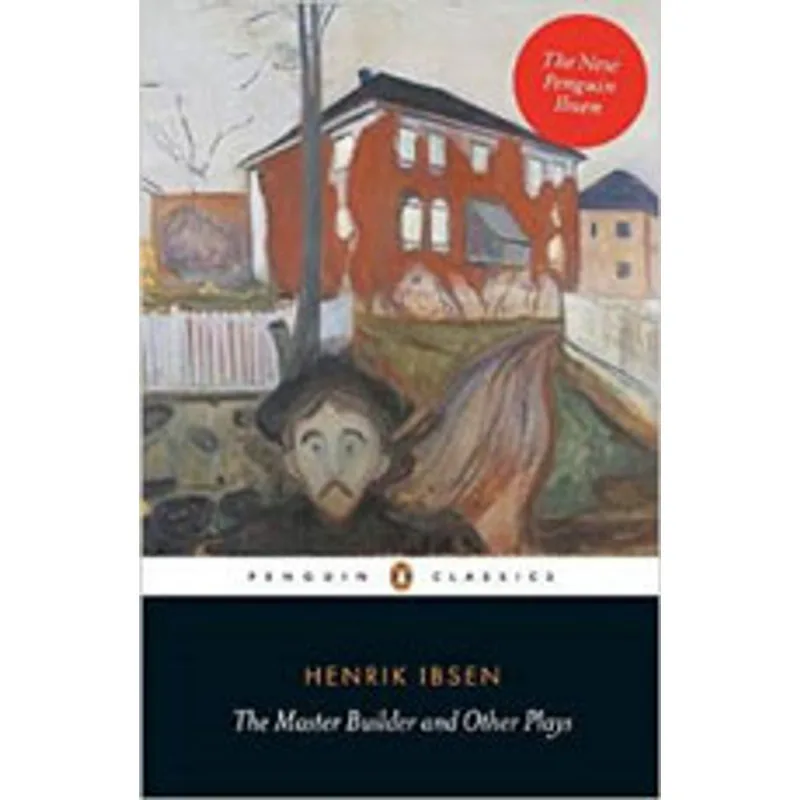 MASTER BUILDER AND OTHER PLAYS, THE - PENGUIN CLASSICS