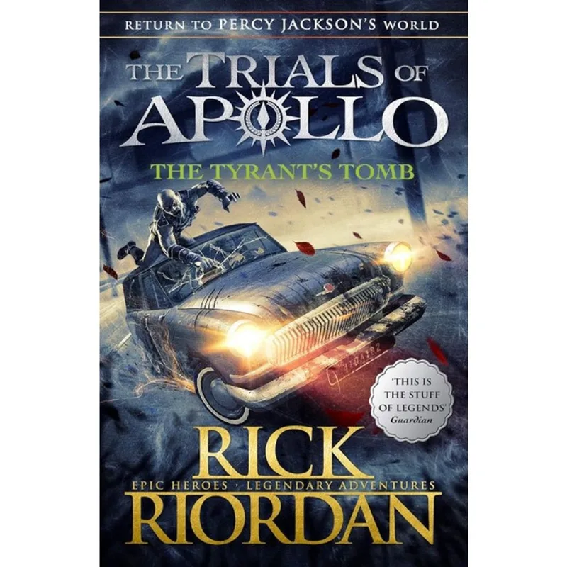 THE TYRANT'S TOMB - THE TRIALS OF APOLLO BOOK 4