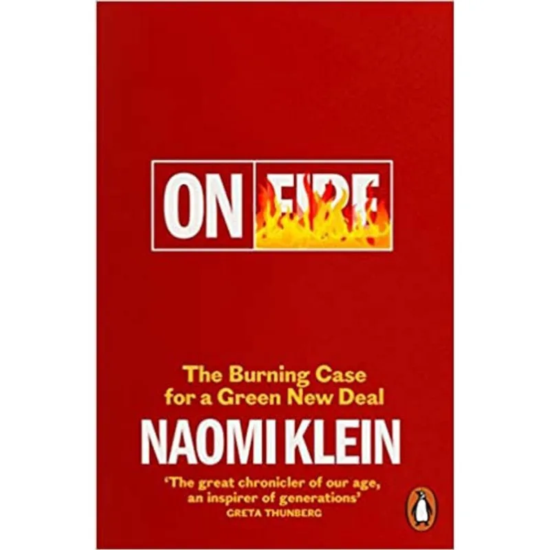 ON FIRE - THE BURNING CASE FOR A GREEN NEW DEAL