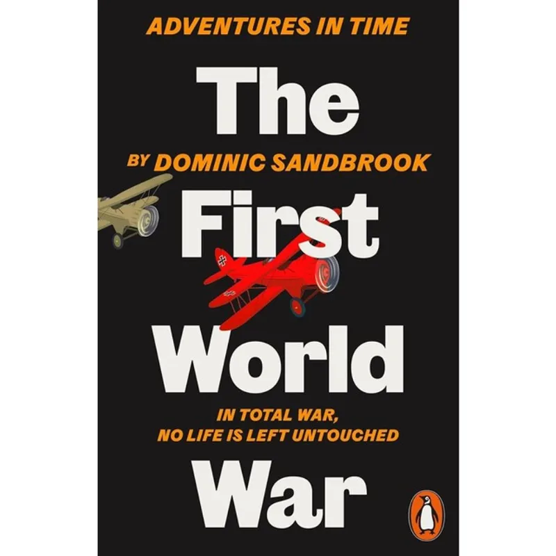 ADVENTURES IN TIME - THE FIRST WORLD WAR