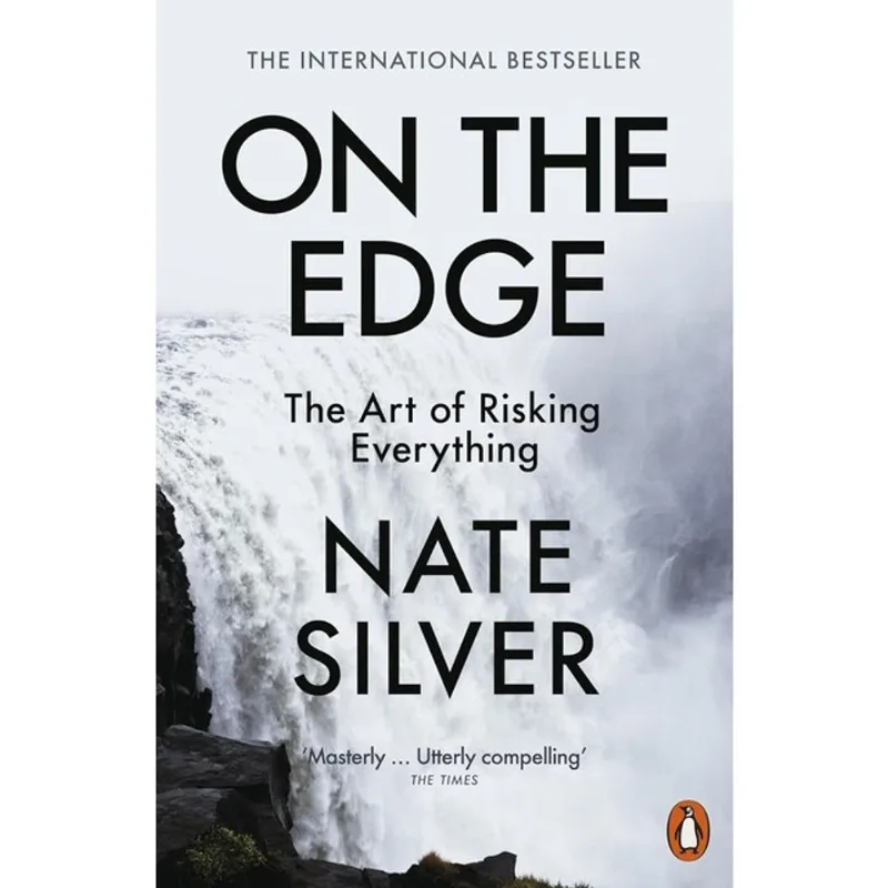 ON THE EDGE - THE ART OF RISKING EVERYTHING
