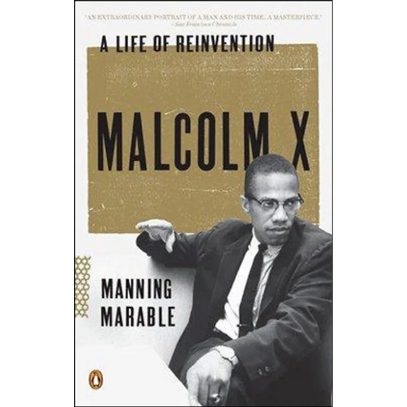 MALCOLM X - A LIFE OF REINVENTION