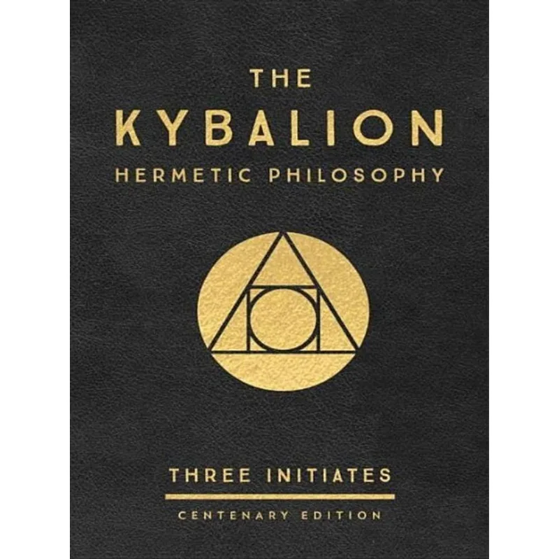THE KYBALION - CENTENARY EDITION