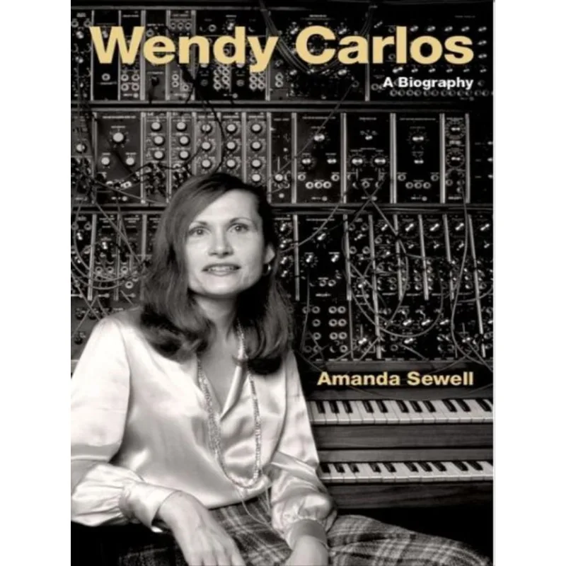 WENDY CARLOS - A BIOGRAPHY