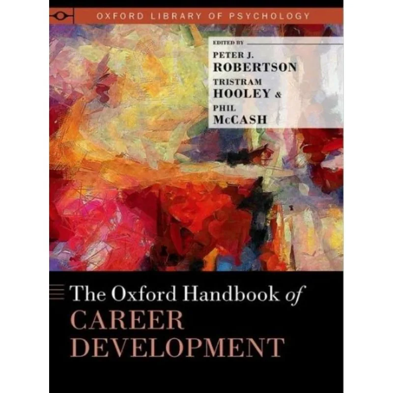THE OXFORD HANDBOOK OF CAREER DEVELOPMENT