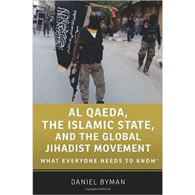 AL QAEDA, THE ISLAMIC STATE, AND THE GLOBAL JIHADIST MOVEMENT