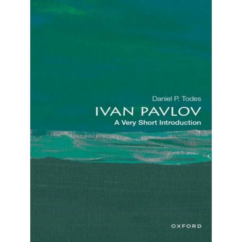 IVAN PAVLOV - A VERY SHORT INTRODUCTION
