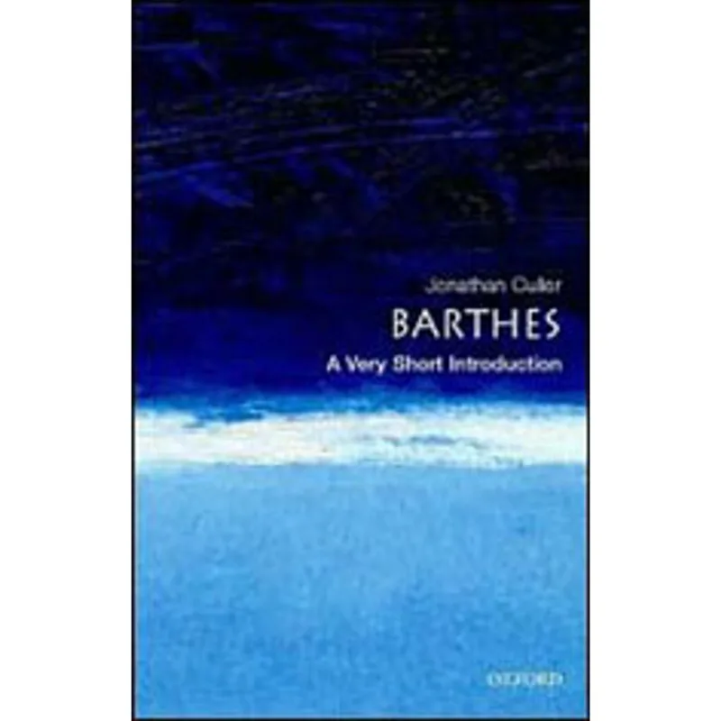 BARTHES - A VERY SHORT INTRODUCTION