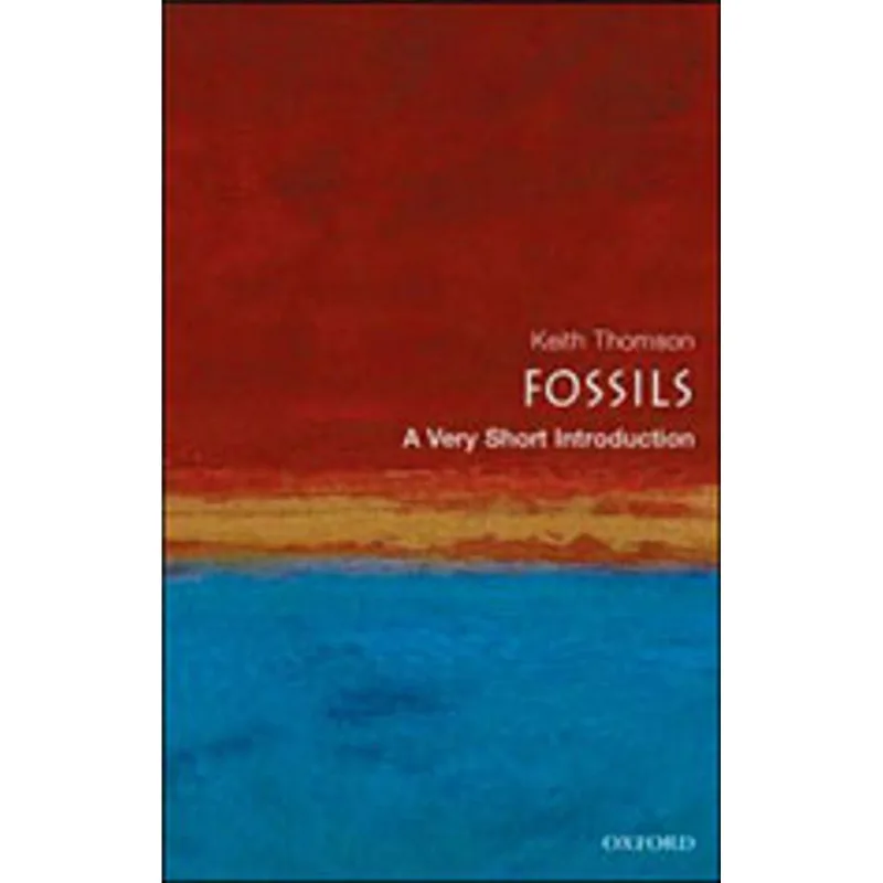 FOSSILS - A VERY SHORT INTRODUCTION