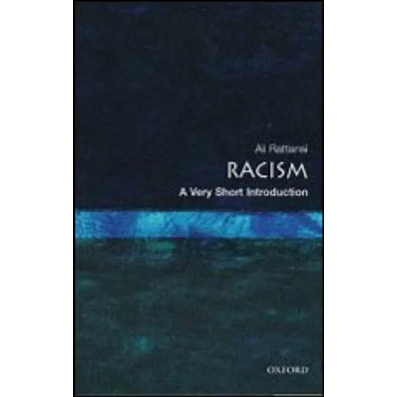 RACISM - A VERY SHORT INTRODUCTION