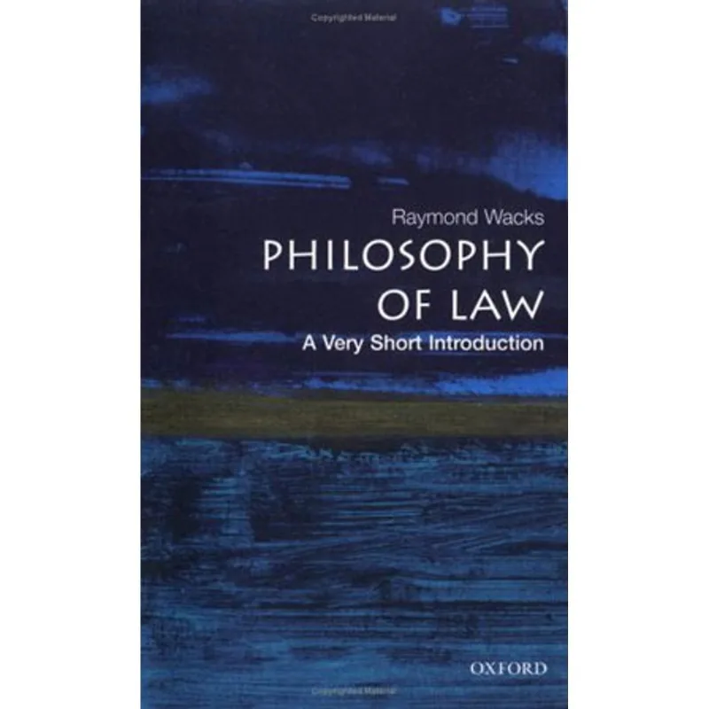 PHILOSOPHY OF LAW - A VERY SHORT INTRODUCTION