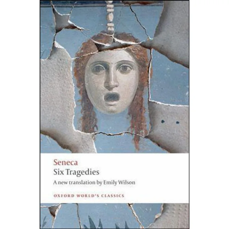 SIX TRAGEDIES - OXFORD WORLD'S CLASSICS
