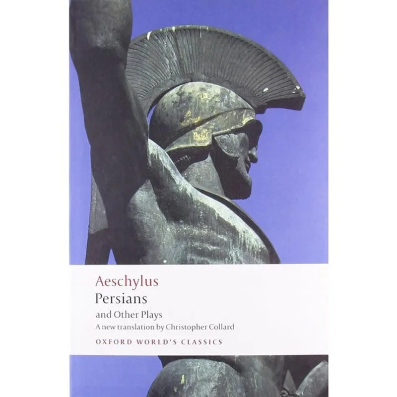 PERSIANS AND OTHER PLAYS - OXFORD WORLD'S CLASSICS