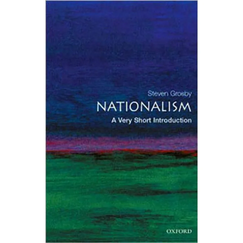 NATIONALISM - A VERY SHORT INTRODUCTION