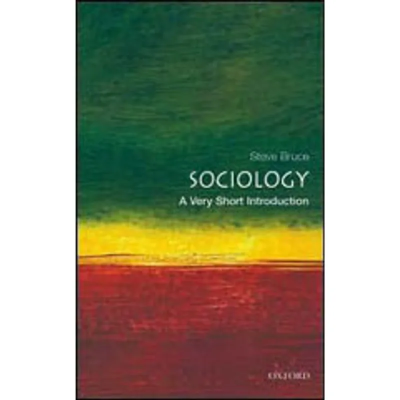SOCIOLOGY - A VERY SHORT INTRODUCTION