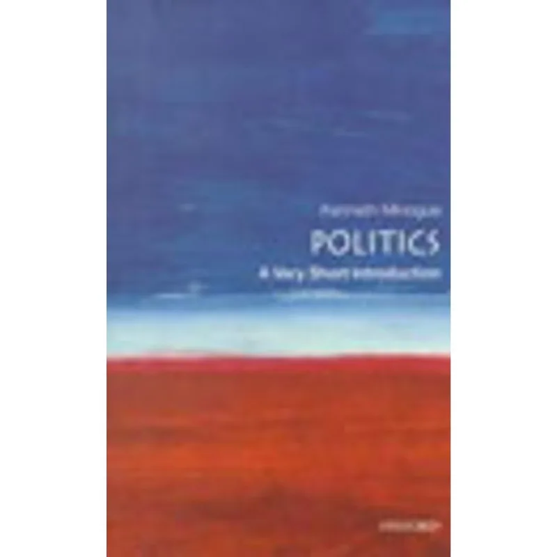 POLITICS - A VERY SHORT INTRODUCTION