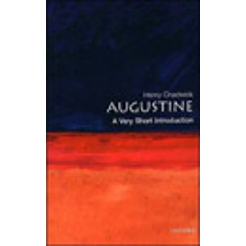 AUGUSTINE - A VERY SHORT INTRODUCTION