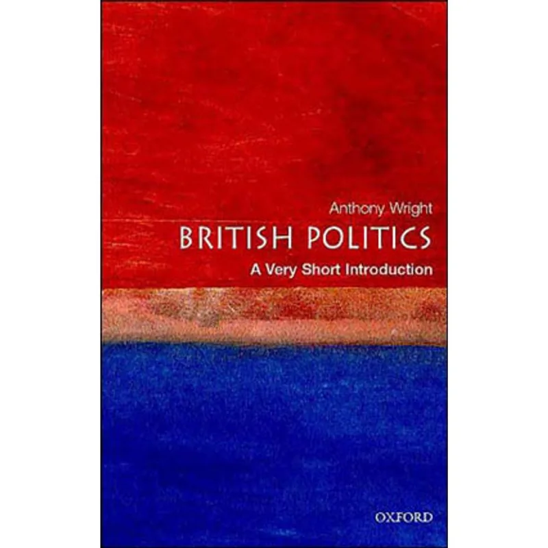 BRITISH POLITICS - A VERY SHORT INTRODUCTION