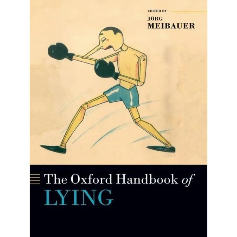 THE OXFORD HANDBOOK OF LYING