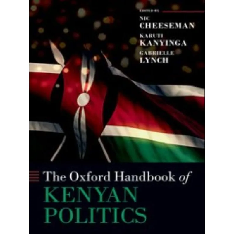THE OXFORD HANDBOOK OF KENYAN POLITICS
