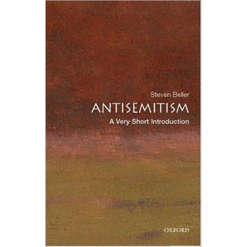 ANTISEMITISM - A VERY SHORT INTRODUCTION