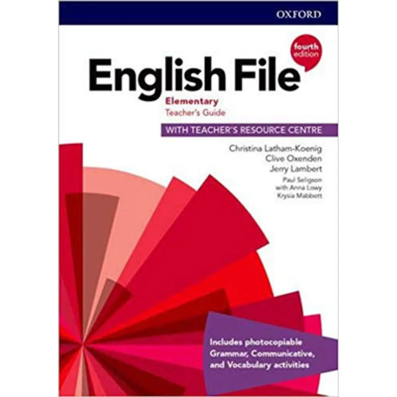 ENGLISH FILE ELEMENTARY - TEACHER'S GUIDE WITH TEACHER'S RESOURCE CENTRE - FOURTH EDITION