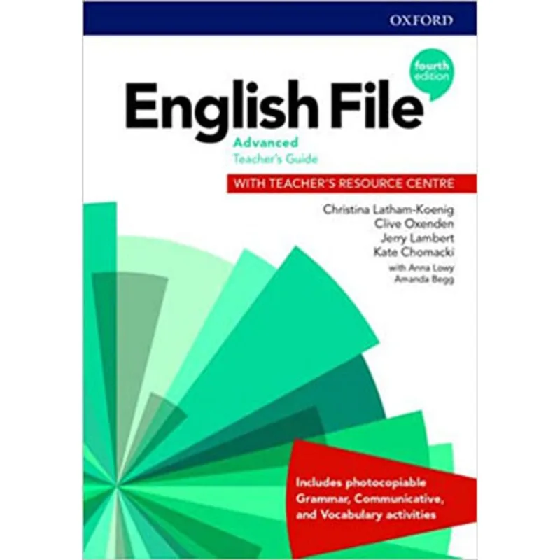 ENGLISH FILE - ADVANCED - TEACHER'S GUIDE WITH TEACHER'S RESOURCE CENTRE - FOURTH EDITION