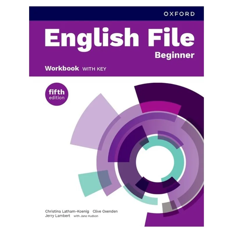 ENGLISH FILE BEGINNER - WORKBOOK WITH KEY - FOURTH EDITION