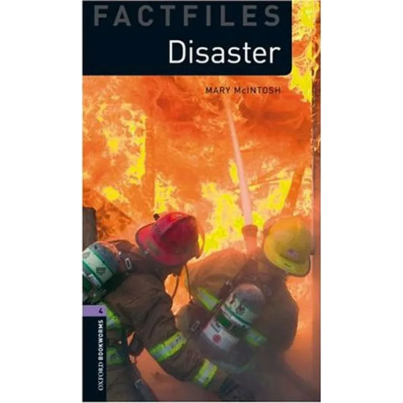 DISASTER! - OXFORD BOOKWORMS FACTFILES