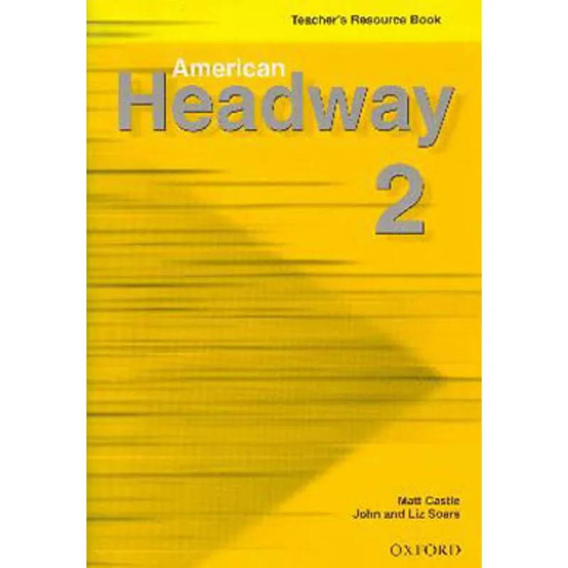 AMERICAN HEADWAY 2 - TEACHER'S RESOURCE BOOK