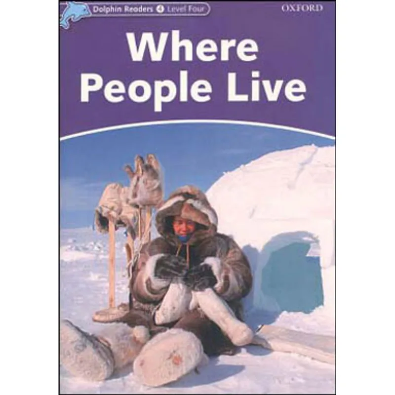 WHERE PEOPLE LIVE - LEVEL 4 - DOLPHIN READERS