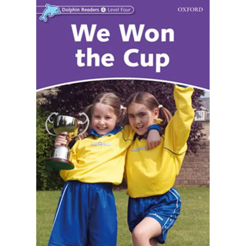 WE WON THE CUP - LEVEL 4 - DOLPHIN READERS