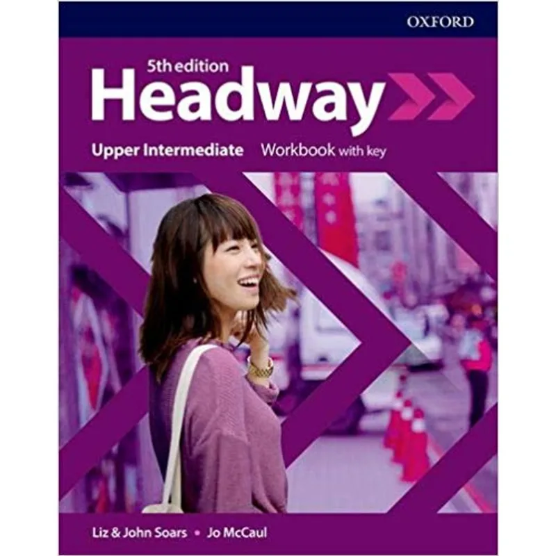HEADWAY UPPER-INTERMEDIATE - WORKBOOK WITH KEY - FIFTH EDITION