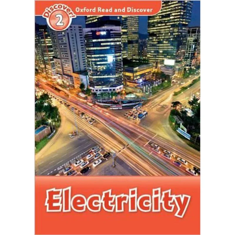 ELECTRICITY- OXFORD READ AND DISCOVER - LEVEL 2