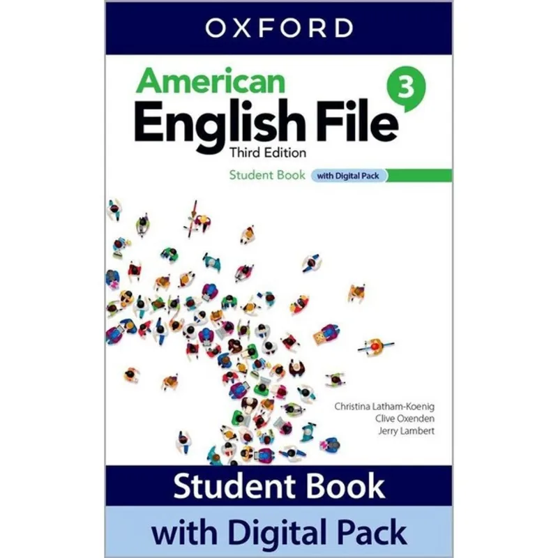 AMERICAN ENGLISH FILE 3 - STUDENT BOOK WITH DIGITAL PACK - THIRD EDITION