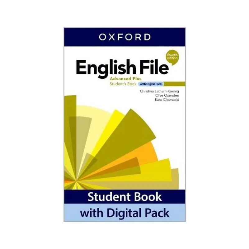 ENGLISH FILE - ADVANCED PLUS - STUDENT BOOK WITH DIGITAL PACK - FOURTH EDITION