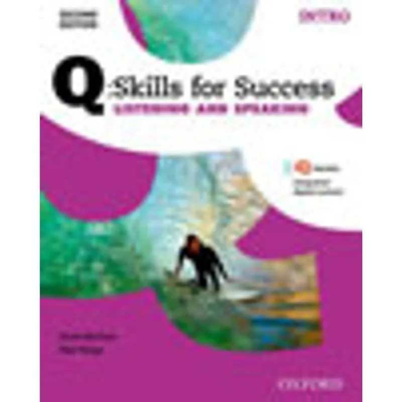 Q SKILLS FOR SUCCESS - INTRO LEVEL - LISTENING AND SPEAKING - STUDENT BOOK WITH IQ ONLINE
