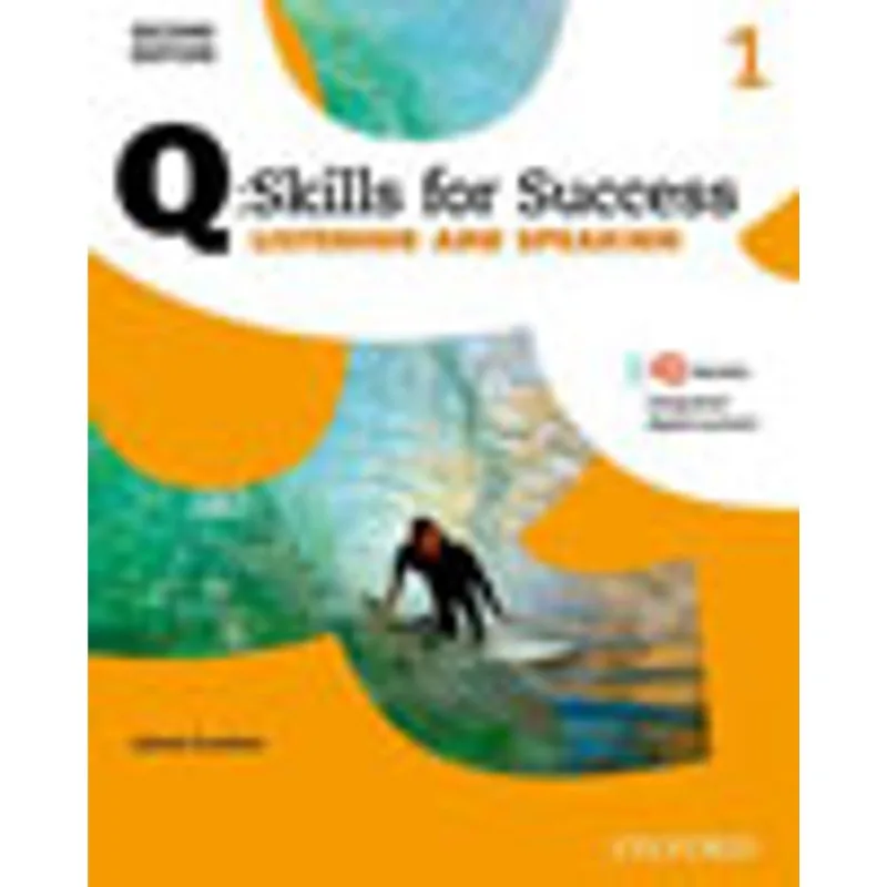 Q SKILLS FOR SUCCESS 1 - LISTENING AND SPEAKING - STUDENT BOOK WITH IQ ONLINE - SECOND EDITION