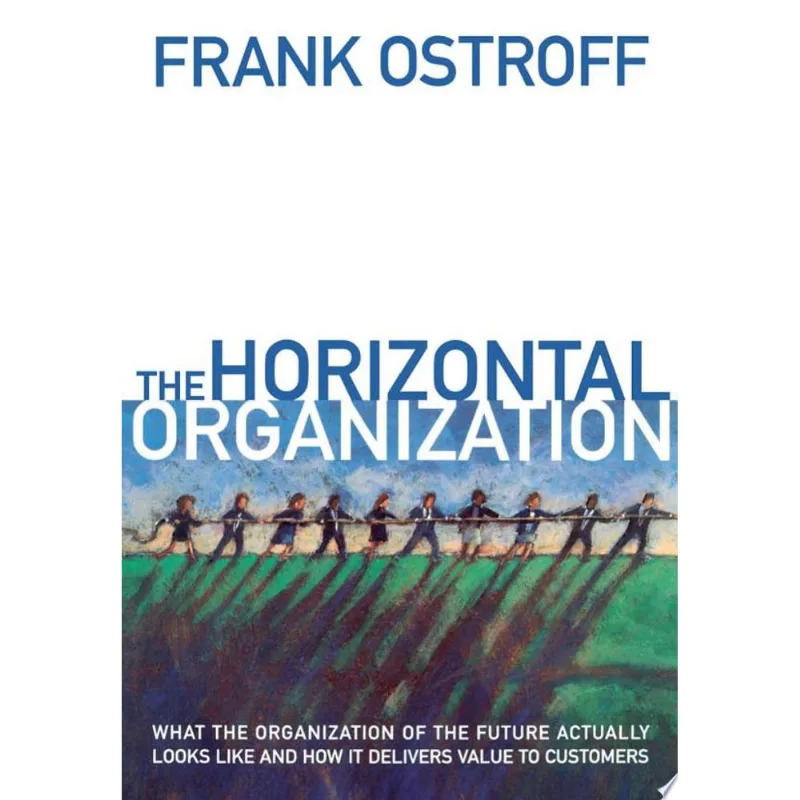 HORIZONTAL ORGANIZATION, THE