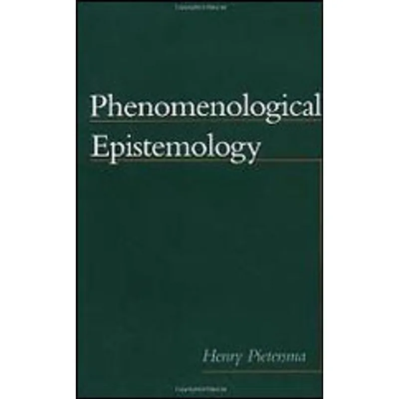 PHENOMENOLOGICAL EPISTEMOLOGY