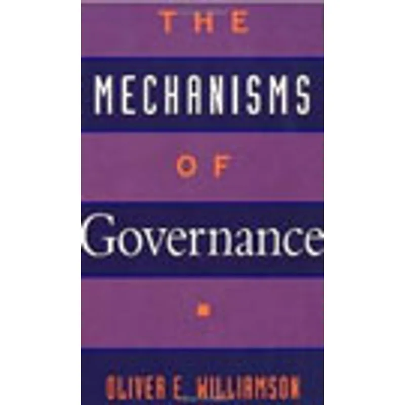 MECHANISMS OF GOVERNANCE, THE