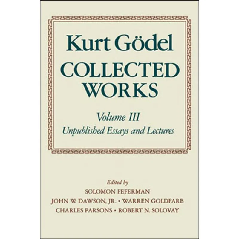 KURT GODEL COLLECTED WORKS VOL.3