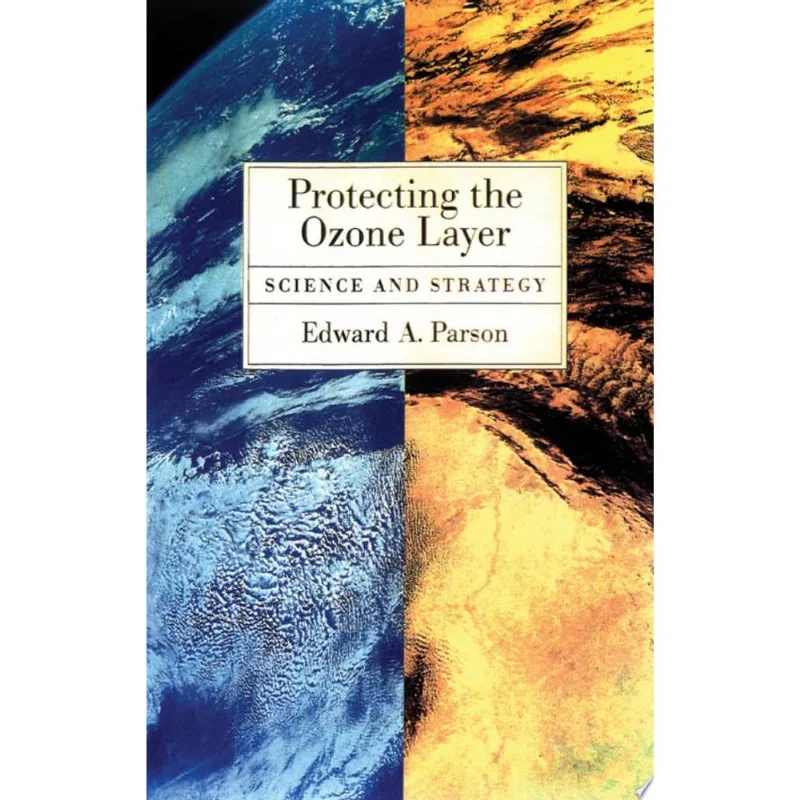 PROTECTING THE OZONE LAYER (HARDCOVER)