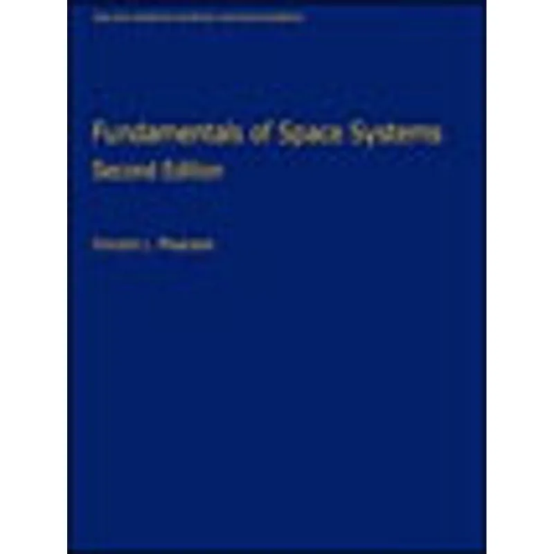 FUNDAMENTALS OF SPACE SYSTEMS